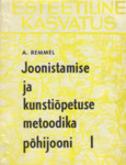 Joonistamise ja kunstiõpetuse metoodika põhijooni I-II
