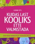 Kuidas last kooliks ette valmistada