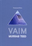 Vaim murrab teed