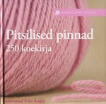 Pitsilised pinnad. 250 koekirja