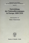 Entwicklung der Nationalbewegungen in Europa 1850-1914