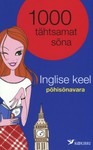 1000 tähtsamat sõna. Inglise keel. Põhisõnavara