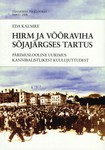 Hirm ja võõraviha sõjajärgses Tartus