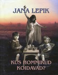 Kus hommikud koidavad?