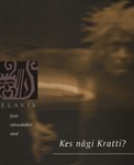 Kes nägi Kratti?