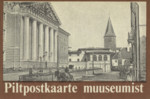 Piltpostkaarte muuseumist. Tartu. 16 postkaarti