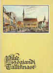 Pilte 19. sajandi Tallinnast. 10 postkaarti