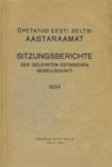 Õpetatud Eesti Seltsi Aastaraamat. Sitzungsberichte der Gelehrten Estnischen Gesellschaft. 1934