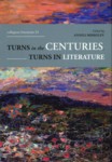 Turns in the Centuries, Turns in Literature