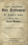 Meie Issanda Jesusse Kristusse Uus Testament . ehk Ue Seadusse Ramat ja Kunninga Taweti Laulo-Ramat.