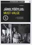 Järeltöötlus: must-valge