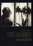 Uku Masingu maastikud. isikulooline filmitriloogia