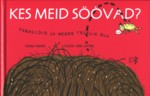 Kes meid söövad?