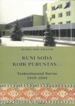 Kuni sõda kõik purustas...