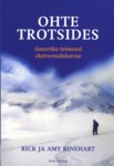 Ohte trotsides. Ameerika inimesed ekstreemolukorras
