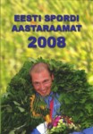 Eesti spordi aastaraamat 2008