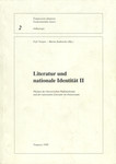 Literatur und nationale Identität. Themen des literarischen Nationalismus und der nationalen Literatur im Ostseeraum