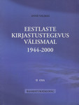 Eestlaste kirjastustegevus välismaal 1944-2000