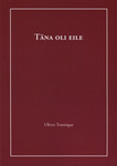Täna oli eile