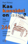 Kas kassidel on naba?. Ning vastused veel 244 küsimusele teadusmaailmast