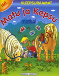 Matu ja Kepsu matkal. Üle 160 kleepsu