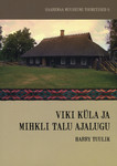 Viki küla ja Mihkli talu ajalugu