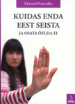 Kuidas enda eest seista ja osata öelda ei
