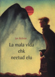 La mala vida ehk neetud elu