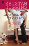 Liiga hea, et olla tõsi