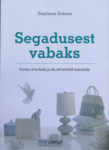Segadusest vabaks