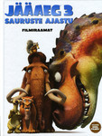 Jääaeg 3. Sauruste ajastu. Filmiraamat