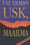 Usk, mis võidab maailma