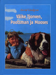 Väike Tjorven, Pootsman ja Mooses
