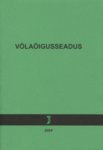 Võlaõigusseadus.  Võlaõigusseaduse, tsiviilseadustiku üldosa sedause ja rahvusvahelise eraõiguse seaduse rakandamise seadus