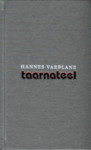 Taarnateel. Katsetusi 1967-1970