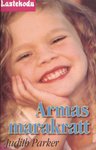 Armas marakratt. Marlies saab alati oma tahtmise