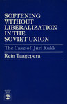 Softening Without Liberalization in the Soviet Union