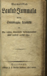 Waimolikkud Laulud Jummala meie Õnnisteggia kitusseks ja Ma-rahwa õnnistusse kaswatamisseks ülles pandud aastal 1791 . I-II