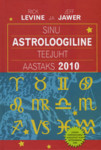 Sinu astroloogiline teejuht aastaks 2010