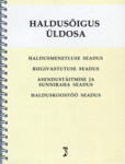Haldusõigus. Üldosa. Tekstid toodud muudatuste ja täiendustega seisuga 1. september 2009
