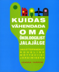 Kuidas vähendada oma ökoloogilist jalajälge