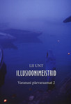 Illusioonimeistrid. Varanasi päevaraamat