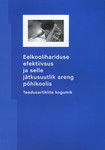 Eelkoolihariduse efektiivsus ja selle jätkusuutlik areng põhikoolis