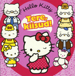Hello Kitty. Tere, kiisud!