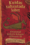 Kuidas taltsutada lohet