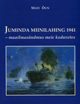 Juminda miinilahing 1941 – maailmasündmus meie koduvetes