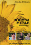 Rõõmsa meele käsiraamat. Naera. Puhka. Unista