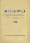 Svio-Estonica 1936. Årsbok utgiven av Svensk-Estniska Samfundet vid Tartu Universitet. Akadeemilise Rootsi-Eesti Seltsi aastaraamat