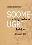 Soome-ugri etnograafia ja folkloor. Finno-Ugric ethnography and folklore