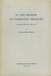 In the Shadow of Communist Pressure